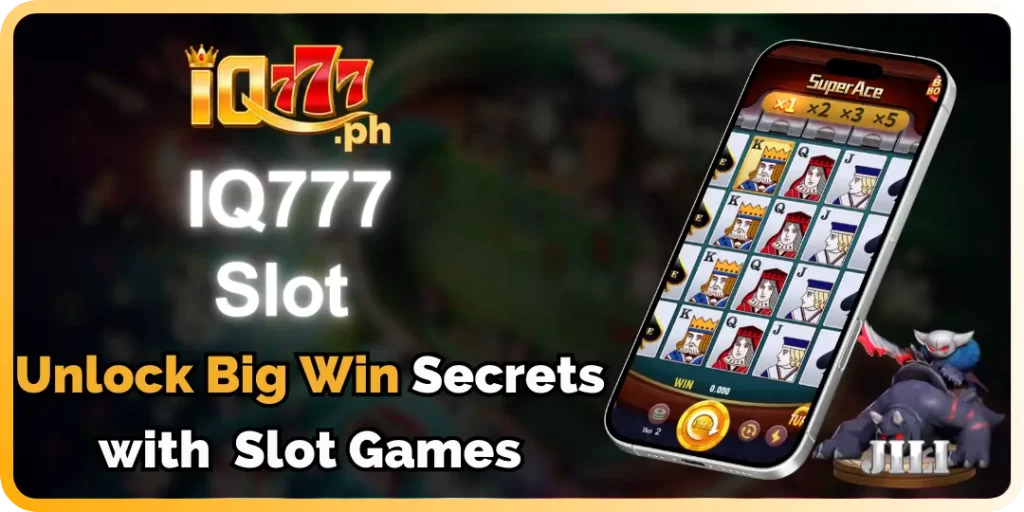 Unlock Big Win Secrets with Slot Games iq777